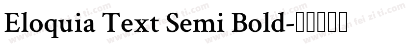 Eloquia Text Semi Bold字体转换